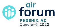 AIR Forum Phoenix, AZ June 6-9, 2022